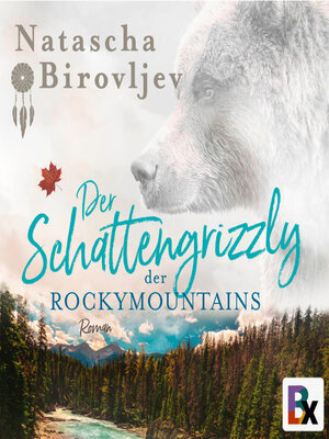 cover image of Der Schattengrizzly der Rocky Mountains